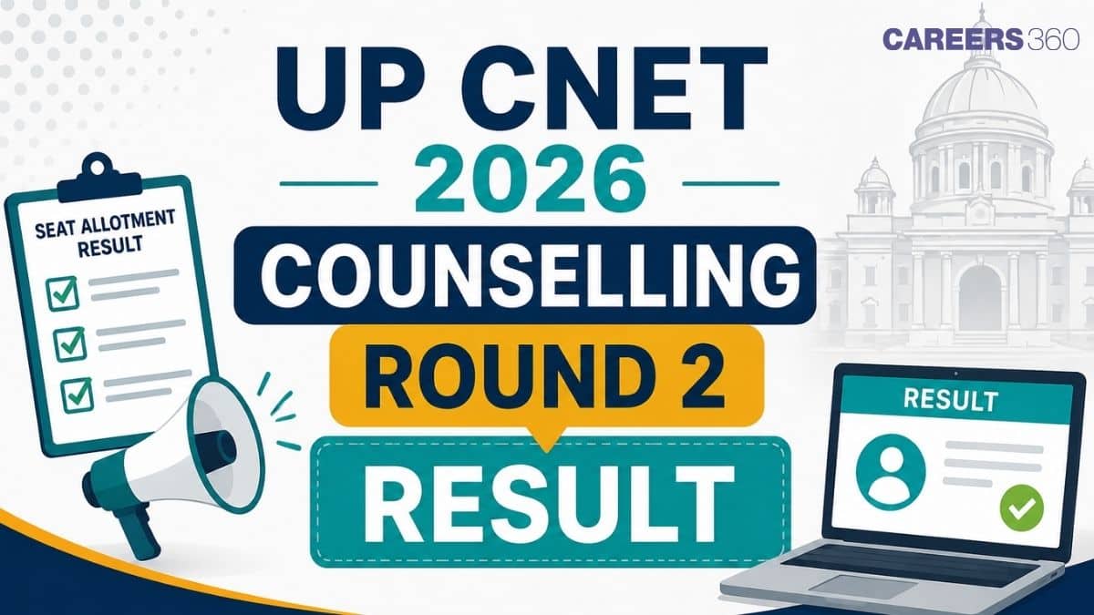 UP CNET 2026 Counselling Round 2 Seat Allotment Result (July 14)